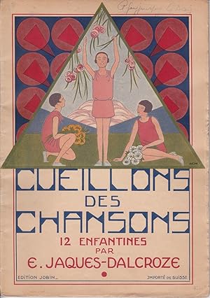 Cueillons des chansons. 12 enfantines. // Les trois âges. 18 chansons d'enfants.