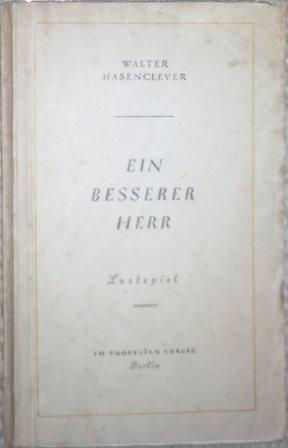 Bild des Verkufers fr Ein besserer Herr. Lustspiel in zwei Teilen. zum Verkauf von Antiquariat Johann Forster