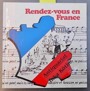 Rendez-vous en France - Musikalisches und Kulinarisches aus vier Provinzen - Zeichnungen von Beat...