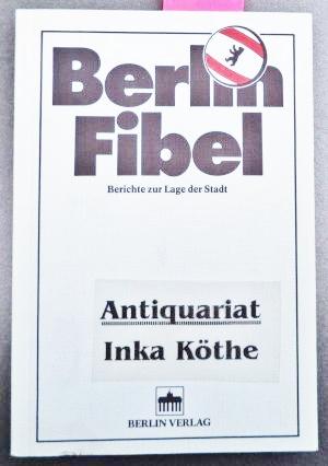 Berlin-Fibel 1975 - Berichte zur Lage der Stadt -