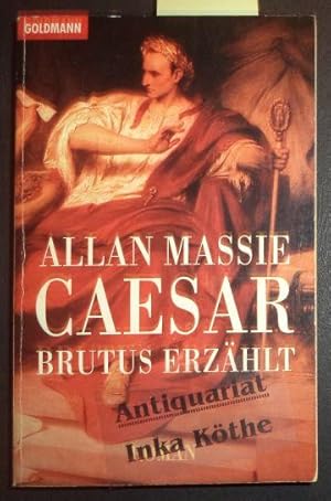 Caesar Brutus erzählt - Goldmann ; 42558