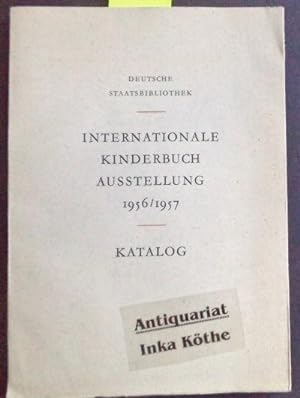 Internationale Kinderbuchausstellung 1956 / 1957 - Katalog - Veranstaltet von der Deutschen Staat...