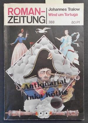 Wind um Tortuga - Roman-Zeitung , Heft 388 (Nr. 7/1982)