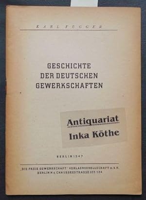 Seller image for Geschichte der deutschen Gewerkschaften - for sale by Antiquariat Inka Köthe  Inh. Bernd Köthe