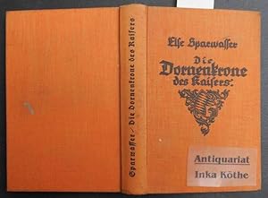 Die Dornenkrone des Kaisers : Ein Roman aus Bayerns vergangenen Tagen -