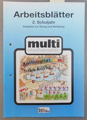 multi - Arbeitsblätter - 2. Schuljahr - Mathematik - Aufgaben zur Übung und Vertiefung -