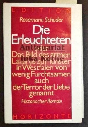 Die Erleuchteten oder Das Bild des armen Lazarus zu Münster in Westfalen von wenig Furchtsamen au...