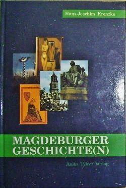 Magdeburger Geschichte(n) - [Hrsg.: Xing-Hu Kuo]