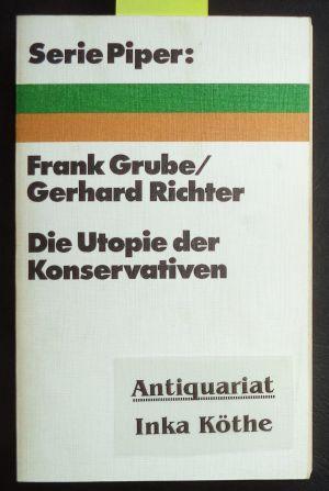 Die Utopie der Konservativen - Antworten auf Helmut Schelskys konservatives Manifest - 169; Serie...