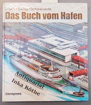 Das Buch vom Hafen - Mit Illustrationen von Jochen Berthold,