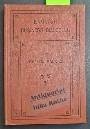 English Business dialogues with notes on construction and style = Englische kaufmännische Gespräc...