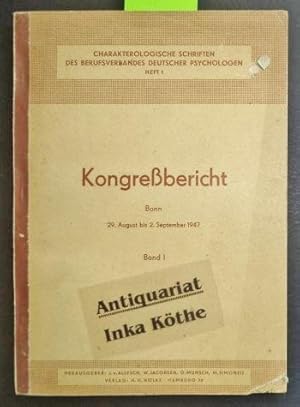 Kongressbericht Berufsverband Deutscher Psychologen Bonn 29.8. bis 2.9. 1947 - Charakterologische...