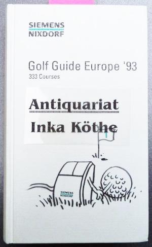 Golf Guide Europe 93 - 333 Courses -