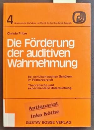 Die Förderung der auditiven Wahrnehmung bei schulschwachen Schülern im Primarbereich - Theoretisc...