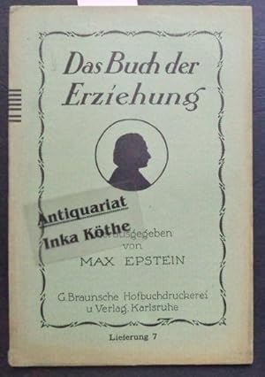 Lieferung 7 : Die Methodik des pädagogischen Denkens, Schöperische Lebensgestaltung, Rhytmische E...