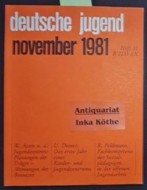 29. Jahrgang + Heft 11 (November 81) + DEUTSCHE JUGEND - Zeitschrift für Jugendfragen und Jugenda...