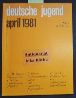 29. Jahrgang + Heft 4 (April 81) + DEUTSCHE JUGEND - Zeitschrift für Jugendfragen und Jugendarbeit -