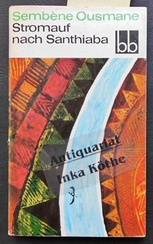 Image du vendeur pour Stromauf nach Santhiaba - bb , 219 - mis en vente par Antiquariat Inka Köthe  Inh. Bernd Köthe