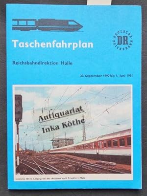 Taschenfahrplan der Reichsbahndirektion Halle - 30. September 1990 bis 1. Juni 1991 - (mit Änderu...