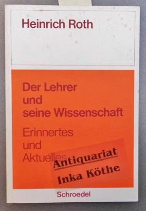 Der Lehrer und seine Wissenschaft : Erinnertes und Aktuelles - Ein Interview von Dagmar Friedrich...