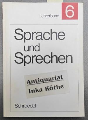 LEHRERBAND - Sprache und Sprechen - Arbeitsmittel zur Sprachförderung in der Sekundarstufe I - 6....