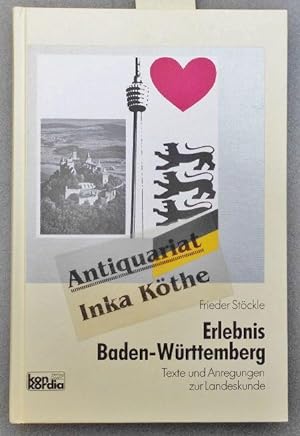 Erlebnis Baden-Württemberg : Texte und Anregungen zur Landeskunde - [Fotogr. Roland Bauer]