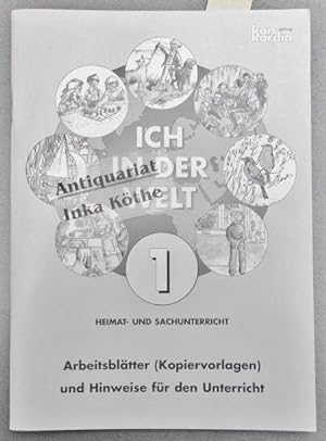 Ich in der Welt - Lernd- und Arbeitsbuch für den Heimat- und Sachunterricht - 1. Schuljahr - Arbe...