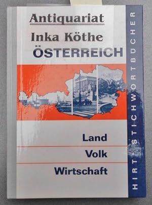 Österreich : Land, Volk, Wirtschaft - Hirts Stichwortbücher -