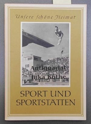 Sport und Sportstätten - Mit einem Vorwort von Walter Meier - Unsere schöne Heimat -