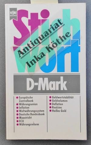 Stichwort: D-Mark - Heyne-Bücher : 19, Heyne-Sachbuch ; Nr. 4021 : Stichwort