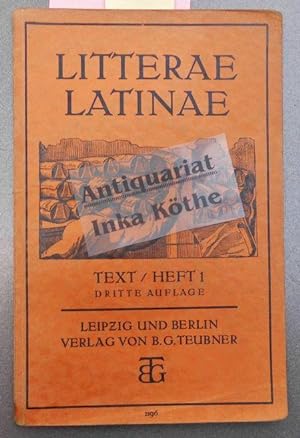 Litterae Latinae : TEXT HEFT 1 - Lateinische Lesestoffe für Reformgymnasien mit Lateinbeginn in U...