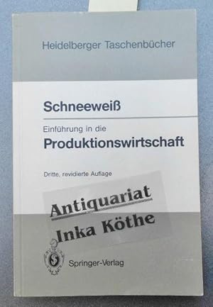 Einführung in die Produktionswirtschaft - Heidelberger Taschenbücher ; Band 244 -