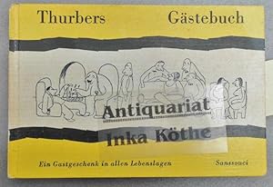 Thurbers Gästebuch : Ein Leitfaden für Gäste und Gastgeber mit zahlreichen Bildtafeln - Eingeleit...