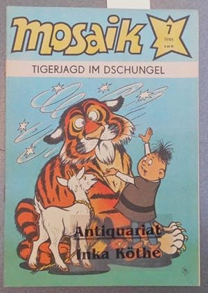 MOSAIK Heft 7 - 1986 - Tigerjagd im Tschungel -