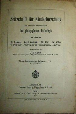 Zeitschrift für Kinderforschung mit besonderer Berücksichtigung der pädagogischen Pathologie. 21....