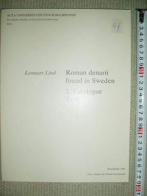 Roman Denarii Found in Sweden : [Volume 2]: Catalogue Text