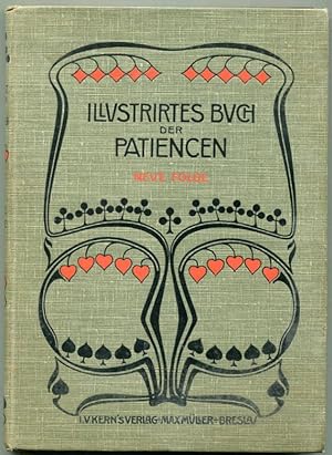 Illustrirtes Buch der Patiencen. Neue Folge. Noch 60 patience-Spiele mit Abbildungen zur Veransch...