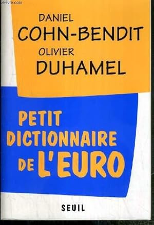 Bild des Verkufers fr PETIT DICTIONNAIRE DE L'EURO zum Verkauf von Le-Livre