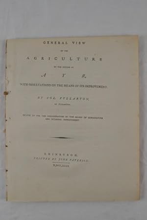 General view of the agriculture of the County of Ayr, with observations on the means of its impro...