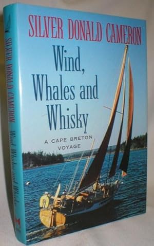 Seller image for Wind, Whales, and Whiskey; A Cape Breton Voyage for sale by Dave Shoots, Bookseller