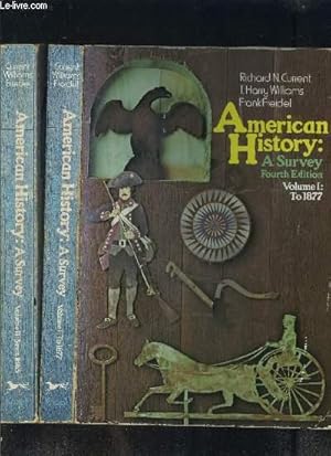 Seller image for AMERICAN HISTORY: SURVEY FOURTH EDITION- 2 TOMES EN 2 VOLUMES- VOL.I: TO 1877 + VOL.II: SINCE 1865- Ouvrages en anglais for sale by Le-Livre