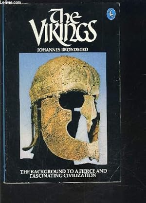 Image du vendeur pour THE VIKINGS- THE BACKGROUND TO A FIERCE AND FASCINATING CIVILIZATION- Ouvrage en anglais mis en vente par Le-Livre