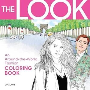 Imagen del vendedor de The Look: An Around-The-World Fashion Coloring Book (Paperback) a la venta por Grand Eagle Retail