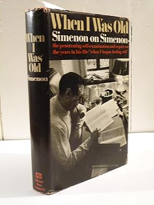 Seller image for When I was Old - Simenon on Simenon for sale by Hinch Books