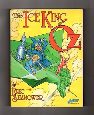 The Ice King of Oz [graphic novel]. Stated First Printing