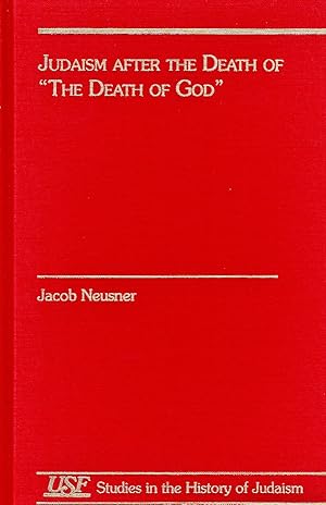 Image du vendeur pour JUDAISM AFTER THE DEATH OF "THE DEATH OF GOD" mis en vente par Dan Wyman Books, LLC