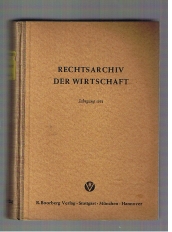 Bild des Verkufers fr Rechtsarchiv der Wirtschaft. Aktuelle Steuer- und Rechtsfragen in Kurzberichten. In Verbindung mit Rechtsanwalt Dr. Karl Heintz, Mnchen und Steuerberater Dr. Otto Hoeres, Frankfurt/Mein zum Verkauf von Allguer Online Antiquariat