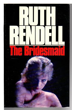 Seller image for THE BRIDESMAID. for sale by Bookfever, IOBA  (Volk & Iiams)