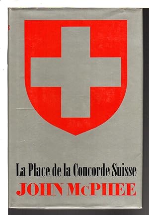 Seller image for LA PLACE DE LA CONCORDE SUISSE. for sale by Bookfever, IOBA  (Volk & Iiams)