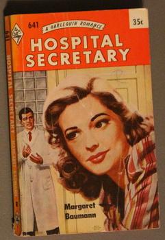 Bild des Verkufers fr Hospital Secretary (THERE GOES MY HEART) ( Harlequin # 641 in the Original Vintage Collectible HARLEQUIN Mass Market Paperback Series); zum Verkauf von Comic World